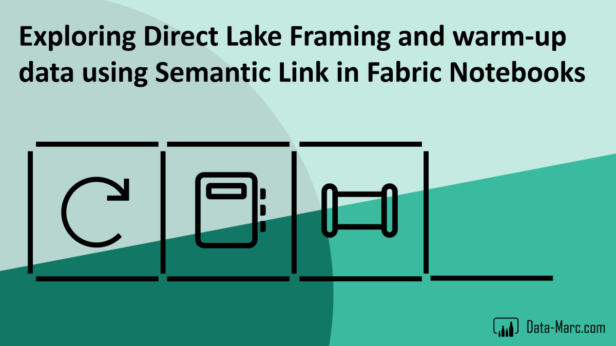 Exploring Direct Lake Framing and warm-up data using Semantic Link in Fabric Notebooks